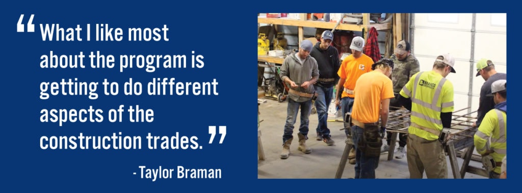 What I like most about the program is getting to do different aspects of the construction trades — Taylor Braman